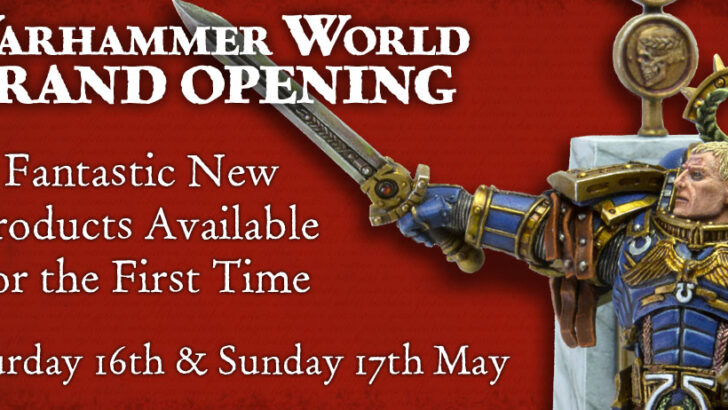 Warhammer World Grand Opening, New Products Coming