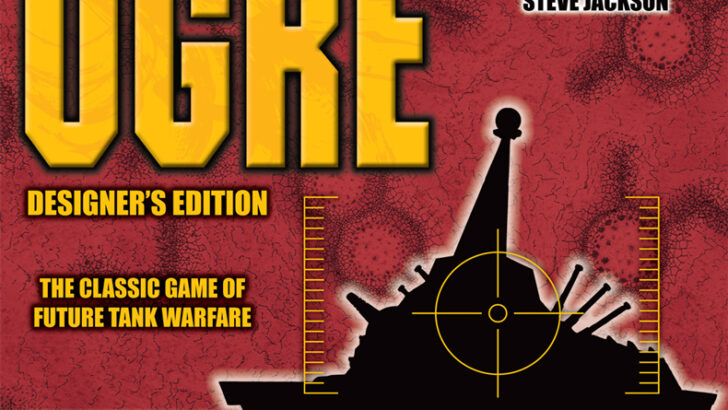 Ogre Climbs Hill 218: Steve Jackson Games Partners with The Battle for Hill 218 Creators for a New Ogre Game
