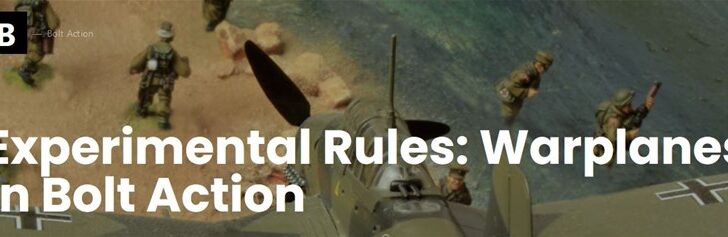 Warlord Games Posts Experimental Rules for Planes in Bolt Action
