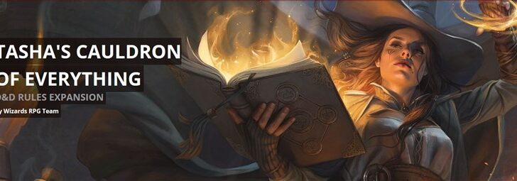 Wizards of the Coast Announces Tasha’s Cauldron of Everything D&D Book