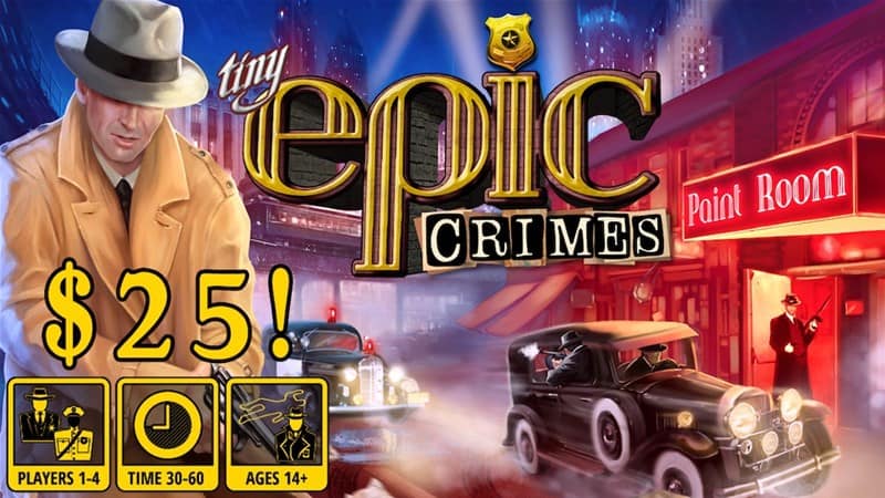 A detective in a trench coat and hat stands beside vintage cars outside a neon-lit "Paint Room" under the "Tiny Epic Crimes" title. This Gamelyn Games creation, often featured on Kickstarter, is priced at $25 for 1-4 players, with sessions lasting 30-60 minutes for ages 14+.