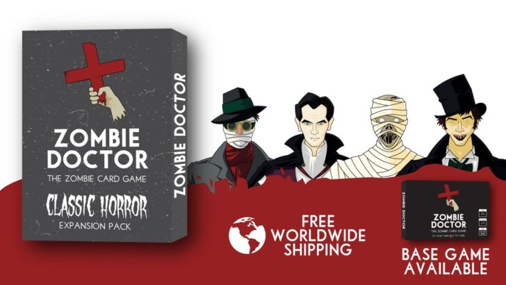 Zombie Doctor & The Classic Horror Expansion Pack Up On Kickstarter