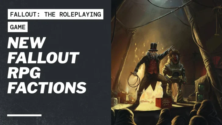 Learn About The New Factions in Upcoming Fallout Tabletop RPG Campaign Book
