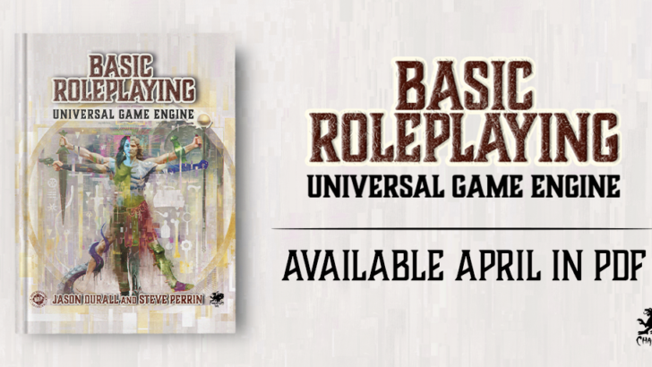 Chaosium Announces April Release of Basic Roleplaying: The Universal Game Engine under Open RPG Creative License