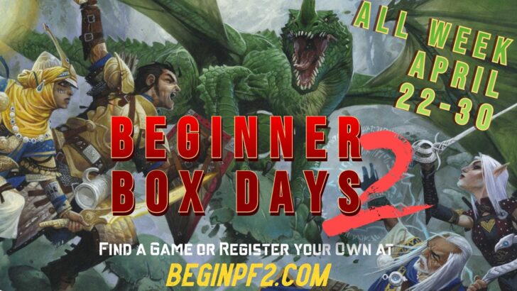 Pathfinder Beginner Box Days: Join the Adventure and Try Out Pathfinder Second Edition