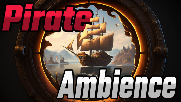 Pirate Adventure Ambience for Tabletop Games