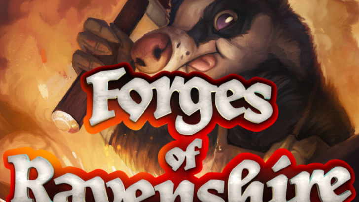 Compete for the Title of Forgemaster in Forges of Ravenshire On Kickstarter Now