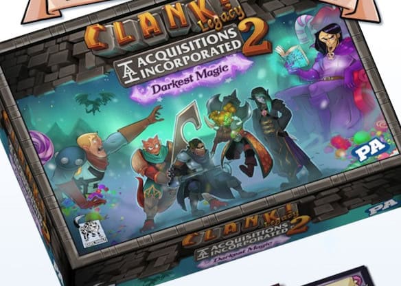 Board game box for "CLANK! Legacy 2: Acquisitions Incorporated - Darkest Magic" features fantasy characters in dynamic poses on the cover, showcasing a warrior, wizard, and archer against a mystical backdrop with glowing elements. Unveil this Kickstarter gem today!