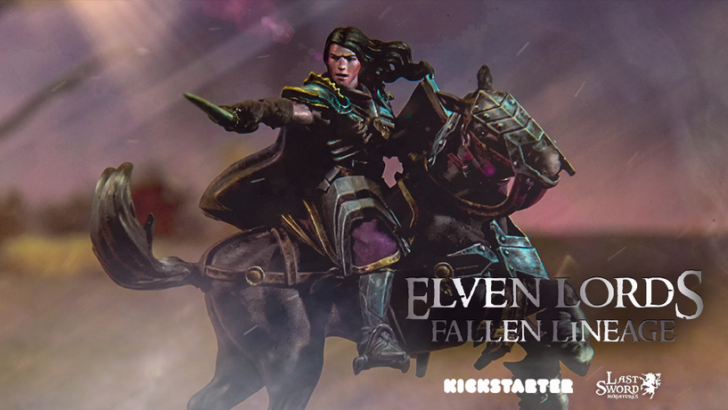 Last Sword Miniatures Unveils ‘The Fallen Lineage’: A Dark Elves Campaign on Kickstarter