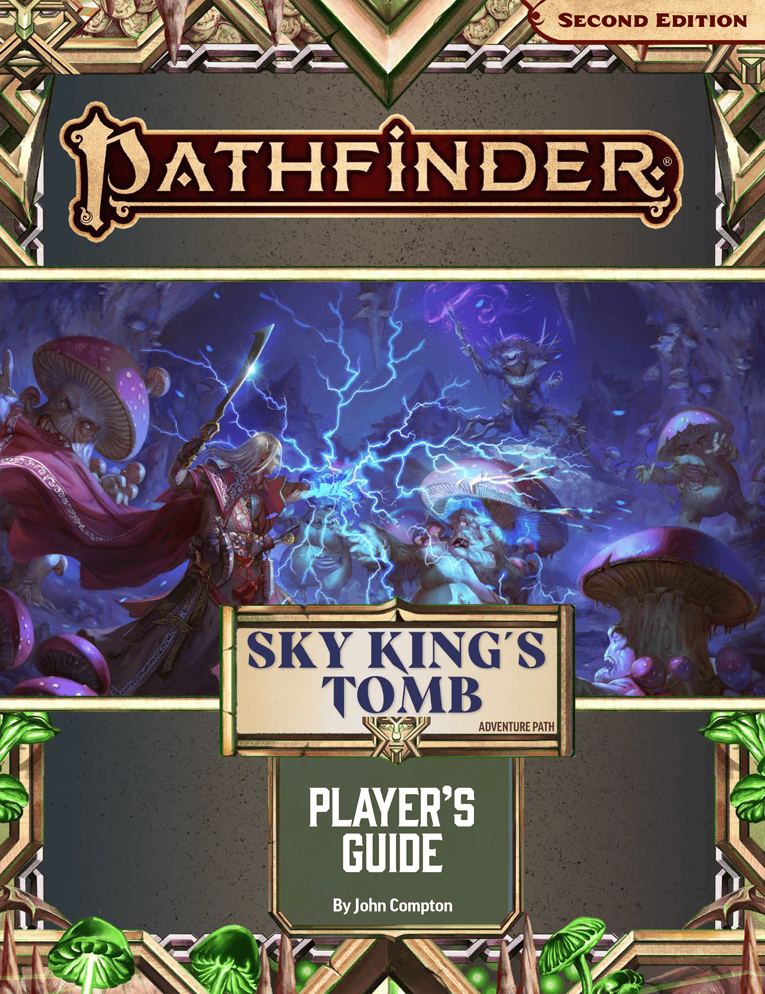 Cover of the "Pathfinder: Sky King's Tomb" Player's Guide, Second Edition. It features fantasy artwork depicting adventurers in a Dwarven Drama battling mythical creatures within a mystical, mushroom-filled landscape. The guide is crafted by John Compton.