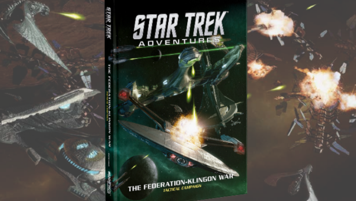 Modiphius Entertainment Releases “The Federation-Klingon War Tactical Campaign” for Star Trek Adventures